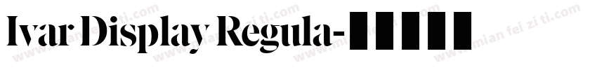 Ivar Display Regula字体转换